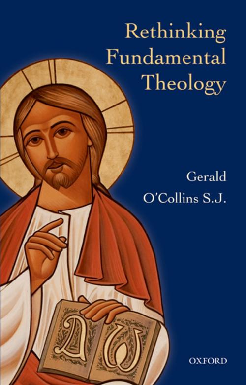 Cover of the book Rethinking Fundamental Theology by Gerald O'Collins, OUP Oxford