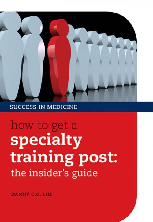 Cover of the book How to get a Specialty Training post by Danny C. G. Lim, OUP Oxford