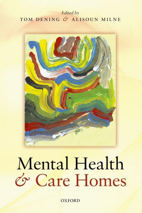 Cover of the book Mental Health and Care Homes by , OUP Oxford