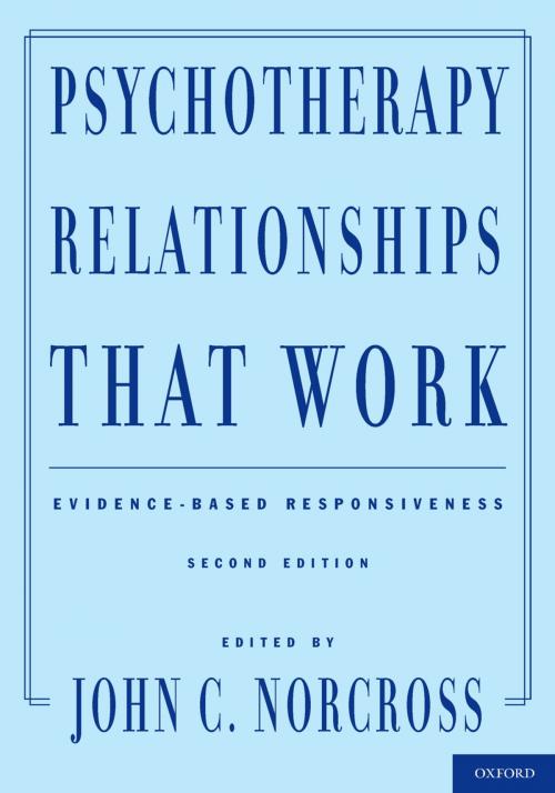 Cover of the book Psychotherapy Relationships That Work by , Oxford University Press
