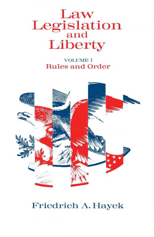 Cover of the book Law, Legislation and Liberty, Volume 1 by F. A. Hayek, University of Chicago Press