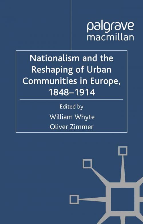 Cover of the book Nationalism and the Reshaping of Urban Communities in Europe, 1848-1914 by , Palgrave Macmillan UK