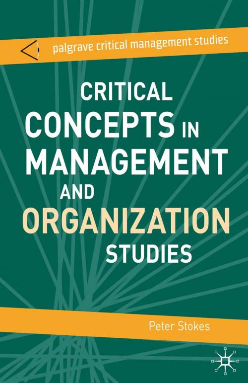 Cover of the book Critical Concepts in Management and Organization Studies by Peter Stokes, Macmillan Education UK