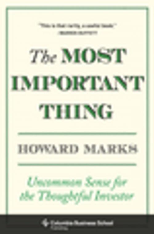 Cover of the book The Most Important Thing by Howard Marks, Columbia University Press