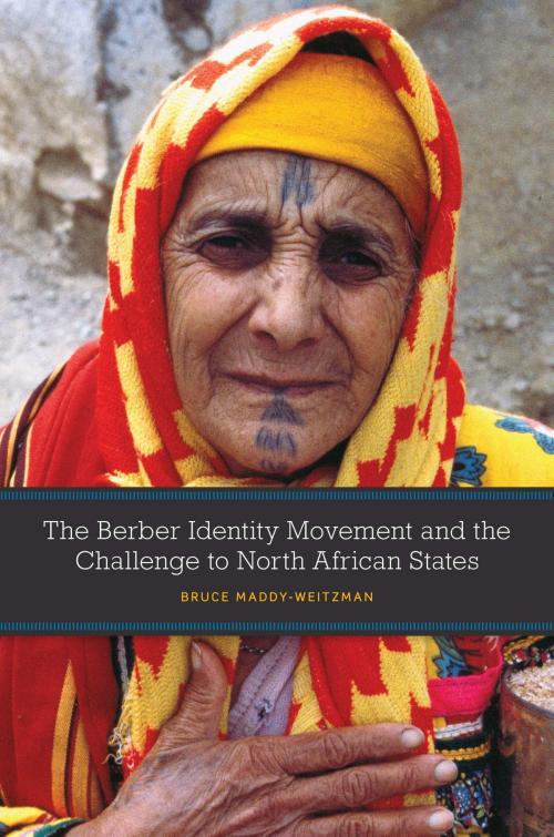 Cover of the book The Berber Identity Movement and the Challenge to North African States by Bruce Maddy-Weitzman, University of Texas Press