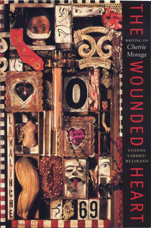 Cover of the book The Wounded Heart by Yvonne Yarbro-Bejarano, University of Texas Press