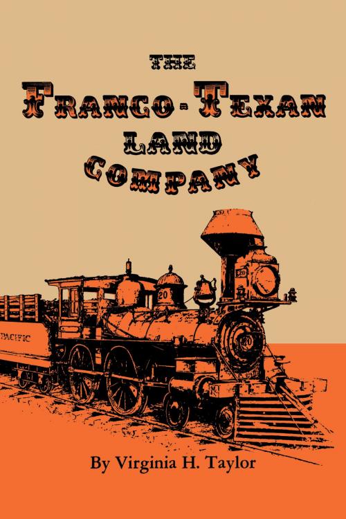 Cover of the book The Franco-Texan Land Company by Virginia H. Taylor, University of Texas Press