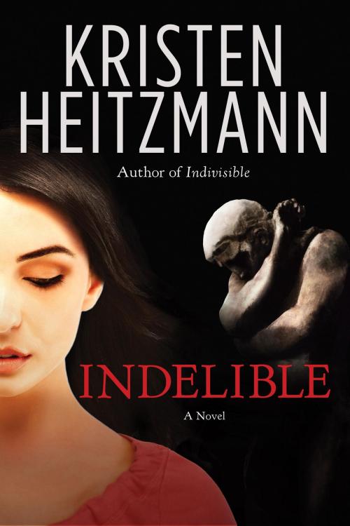 Cover of the book Indelible by Kristen Heitzmann, The Crown Publishing Group