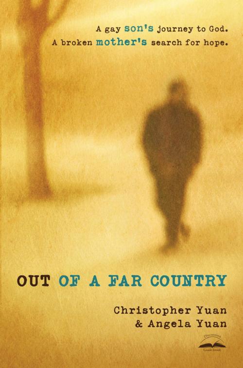 Cover of the book Out of a Far Country by Christopher Yuan, Angela Yuan, The Crown Publishing Group
