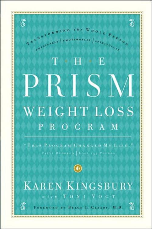 Cover of the book The Prism Weight Loss Program by Karen Kingsbury, The Crown Publishing Group