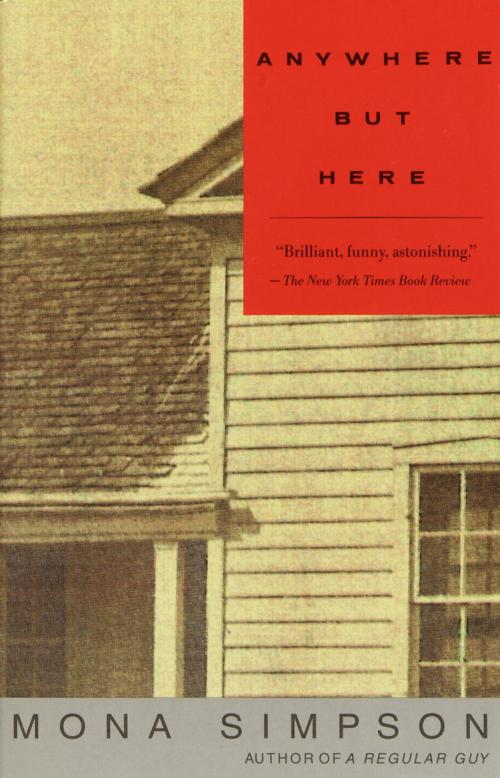 Cover of the book Anywhere but Here by Mona Simpson, Knopf Doubleday Publishing Group