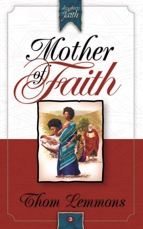 Cover of the book Mother of Faith by Thom Lemmons, The Crown Publishing Group
