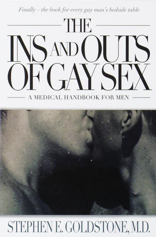 Cover of the book The Ins and Outs of Gay Sex by Stephen E. Goldstone, Random House Publishing Group