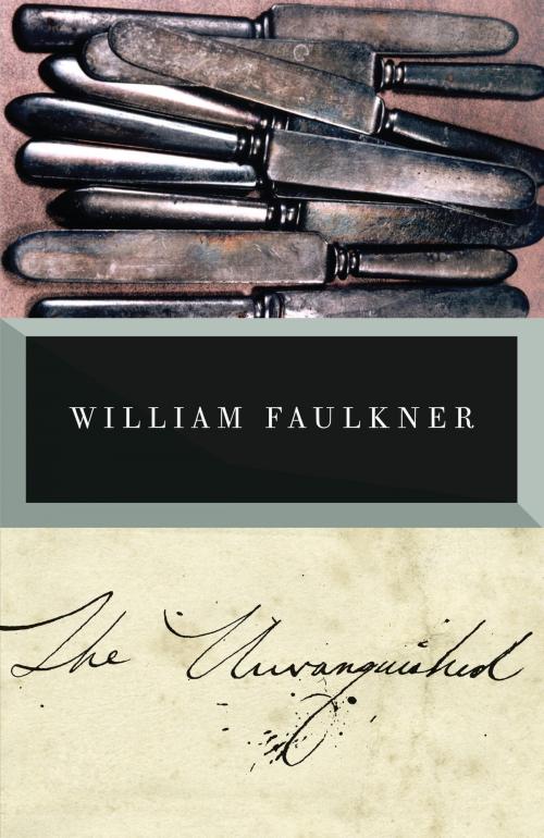 Cover of the book The Unvanquished by William Faulkner, Knopf Doubleday Publishing Group
