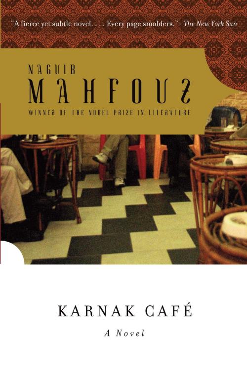Cover of the book Karnak Cafe by Naguib Mahfouz, Knopf Doubleday Publishing Group