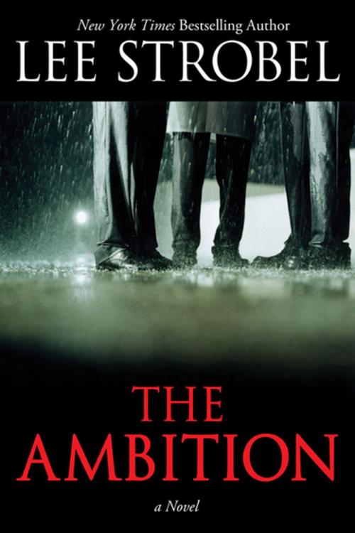 Cover of the book The Ambition by Lee Strobel, Zondervan