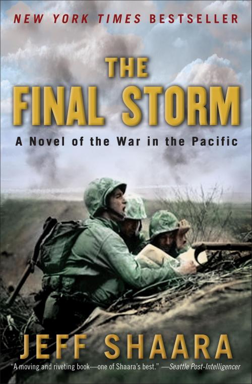 Cover of the book The Final Storm by Jeff Shaara, Random House Publishing Group