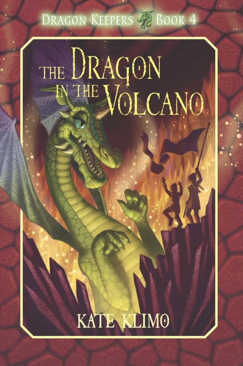 Cover of the book Dragon Keepers #4: The Dragon in the Volcano by Kate Klimo, Random House Children's Books