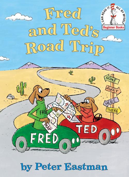 Cover of the book Fred and Ted's Road Trip by Peter Eastman, Random House Children's Books