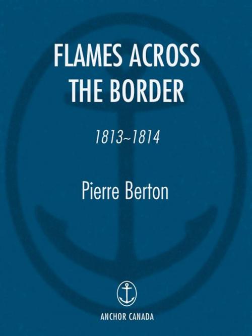 Cover of the book Flames Across the Border by Pierre Berton, Doubleday Canada