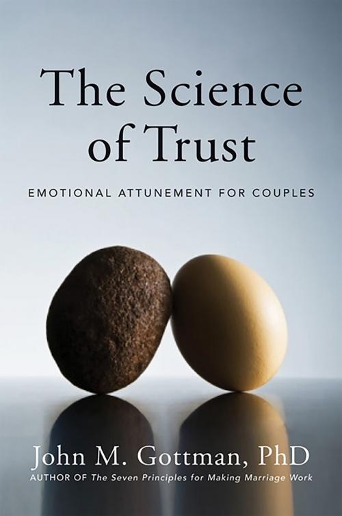 Cover of the book The Science of Trust: Emotional Attunement for Couples by John M. Gottman, W. W. Norton & Company