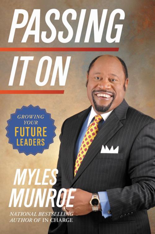Cover of the book Passing It On by Myles Munroe, FaithWords