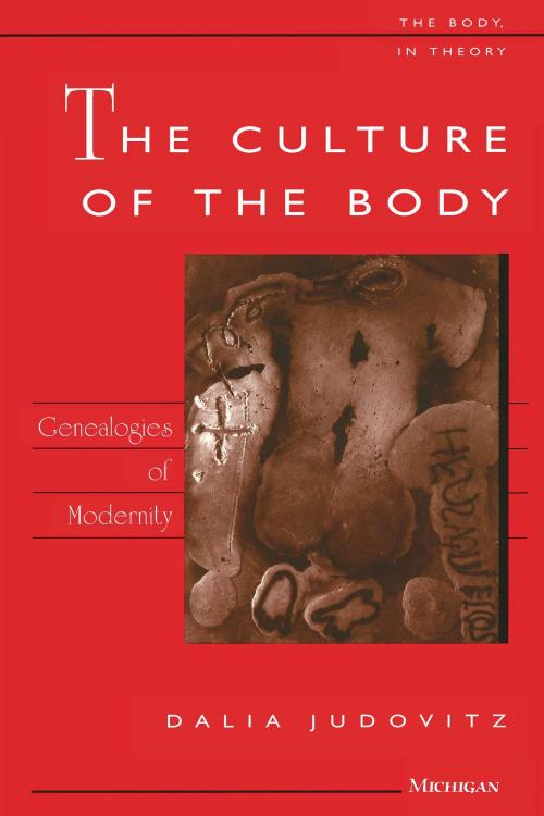 Cover of the book The Culture of the Body by Dalia Judovitz, University of Michigan Press