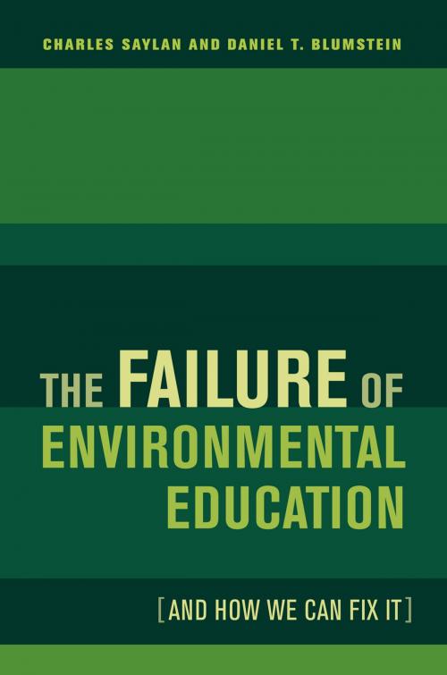 Cover of the book The Failure of Environmental Education (And How We Can Fix It) by Charles Saylan, Daniel Blumstein, University of California Press