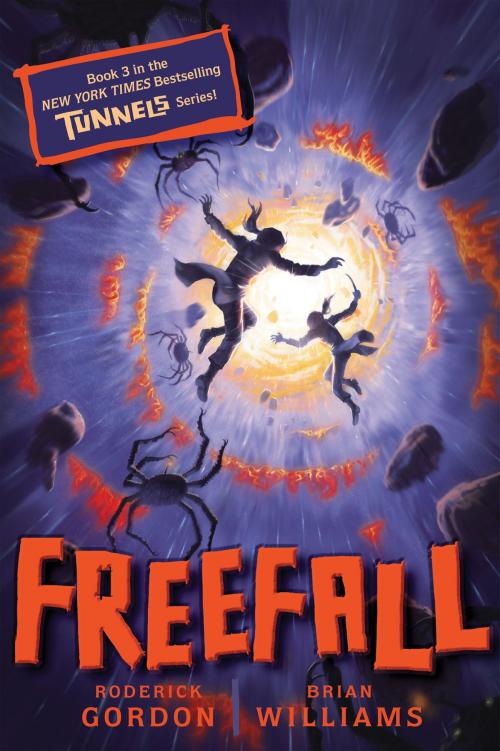 Cover of the book Tunnels #3: Freefall by Roderick Gordon, Brian Williams, Scholastic Inc.