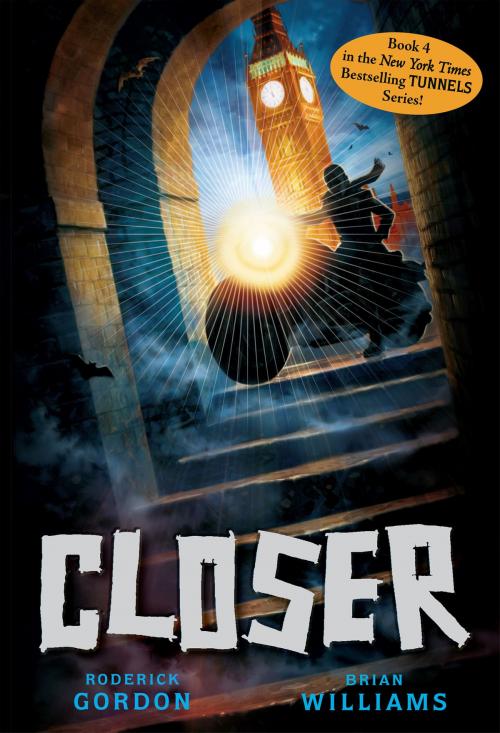 Cover of the book Tunnels #4: Closer by Roderick Gordon, Brian Williams, Scholastic Inc.