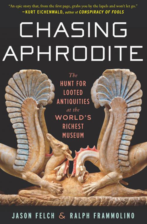 Cover of the book Chasing Aphrodite by Jason Felch, Ralph Frammolino, Houghton Mifflin Harcourt