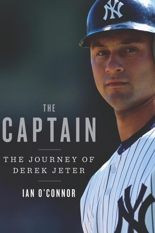 Cover of the book The Captain by Ian O'Connor, HMH Books