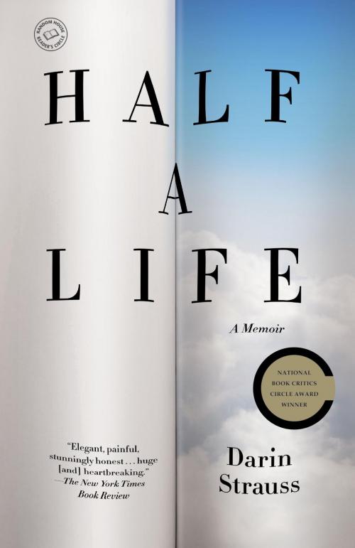 Cover of the book Half a Life by Darin Strauss, Random House Publishing Group