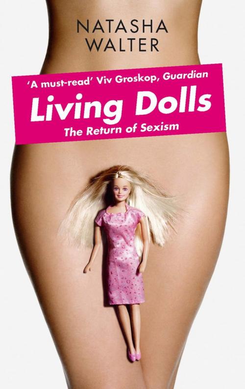 Cover of the book Living Dolls by Natasha Walter, Little, Brown Book Group