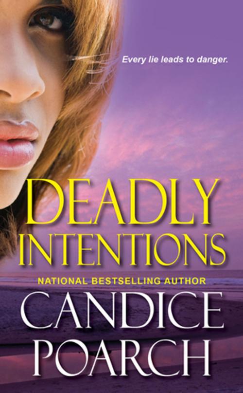 Cover of the book Deadly Intentions by Candice Poarch, Kensington Books