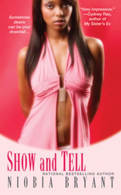 Cover of the book Show and Tell by Niobia Bryant, Kensington Books