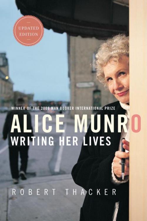 Cover of the book Alice Munro: Writing Her Lives by Robert Thacker, McClelland & Stewart