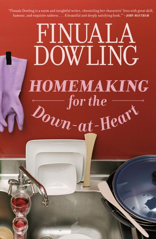 Cover of the book Homemaking for the Down-At-Heart by Finuala Dowling, Kwela