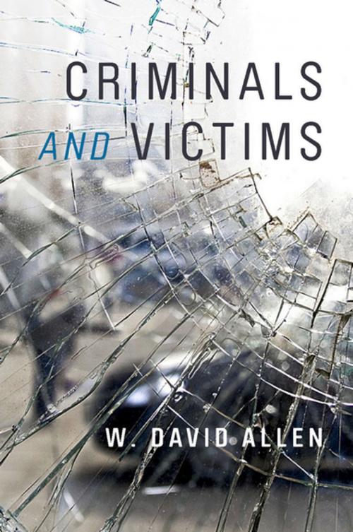 Cover of the book Criminals and Victims by W. David Allen, Stanford University Press