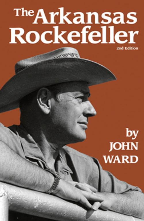 Cover of the book The Arkansas Rockefeller by John L. Ward, LSU Press