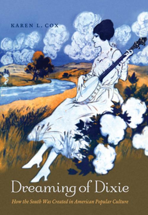 Cover of the book Dreaming of Dixie by Karen L. Cox, The University of North Carolina Press