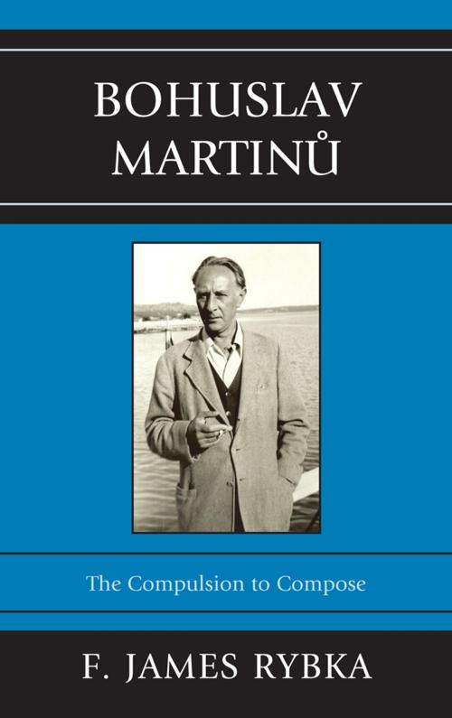 Cover of the book Bohuslav Martinu by F. James Rybka, Scarecrow Press