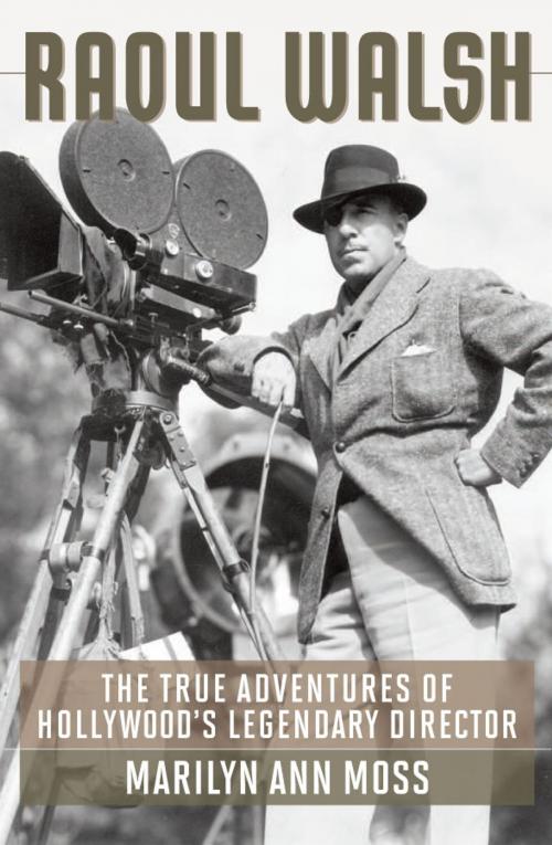 Cover of the book Raoul Walsh by Marilyn Ann Moss, The University Press of Kentucky