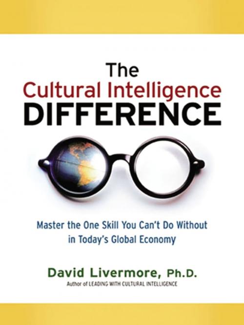 Cover of the book The Cultural Intelligence Difference -Special eBook Edition by David Livermore, AMACOM