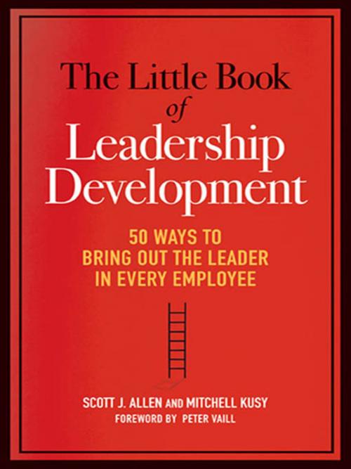 Cover of the book The Little Book of Leadership Development by Scott J. ALLEN, Mitchell KUSY, AMACOM