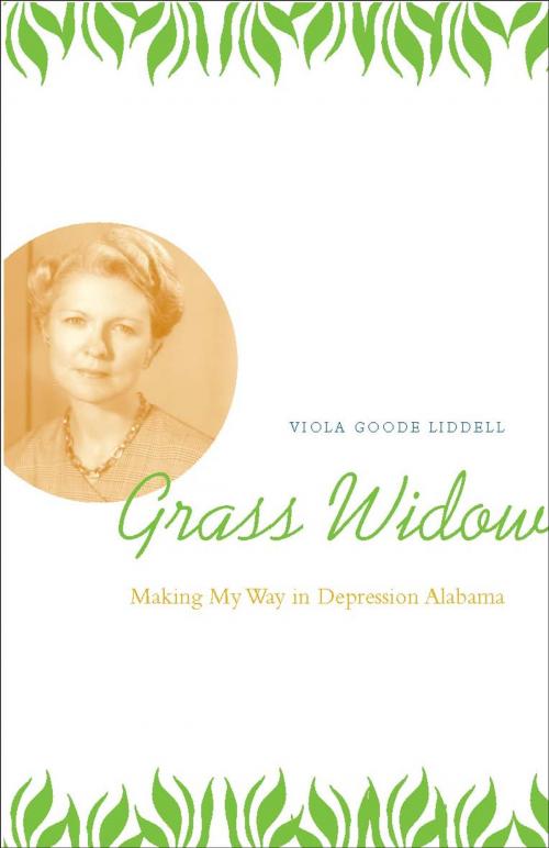Cover of the book Grass Widow by Viola Goode Liddell, University of Alabama Press