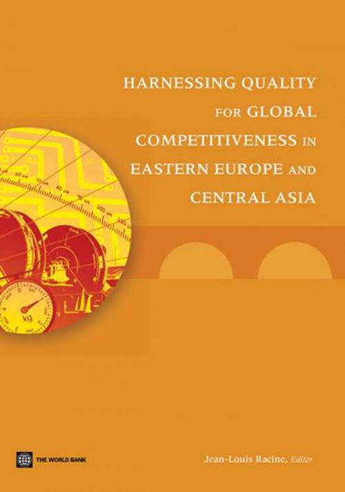 Cover of the book Harnessing Quality for Global Competitiveness in Eastern Europe and Central Asia by Jean-Louis Racine, World Bank Publications
