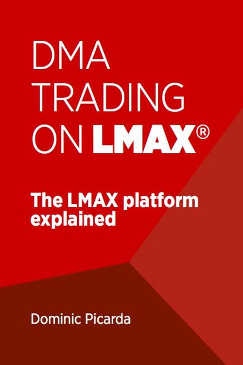 Cover of the book DMA Trading on LMAX by Dominic Picarda, Harriman House