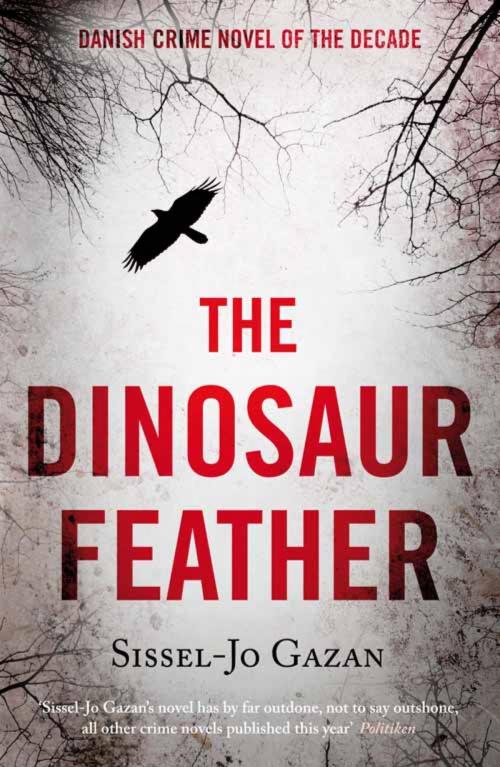 Cover of the book The Dinosaur Feather by Sissel-Jo Gazan, Quercus Publishing