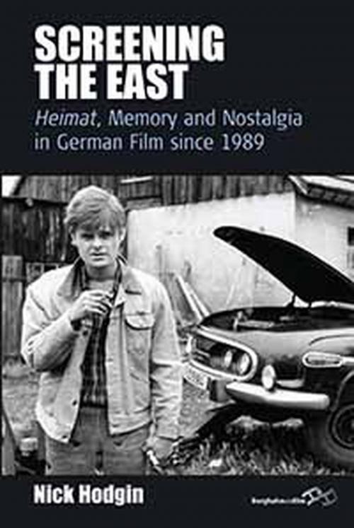 Cover of the book Screening the East by Nick Hodgin, Berghahn Books